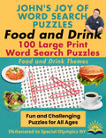 John's Joy of Word Search Puzzles: Food and Drink 100 Large Print Word Search Puzzles
